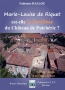 MARIE-LOUISE DE RIQUET, FANTOME DU CHATEAU DE PUICHERIC ?