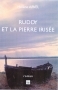 Ruddy et la pierre irisée