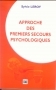 Approche des premiers secours psychologiques