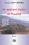 Un week-end d'enfer en Provence