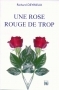 Une rose rouge de trop